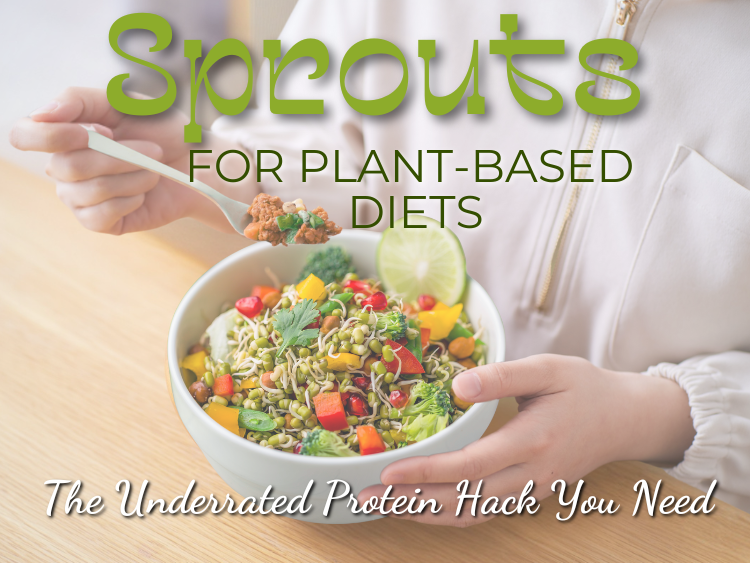 A person holding a colorful bowl of fresh sprout salad with diced vegetables and lime slices. Overlay text reads: ‘Sprouts for Plant-Based Diets — The Underrated Protein Hack You Need.