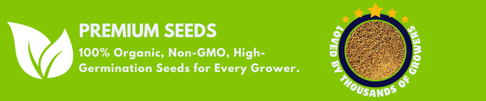 Premium Seeds For Every Grower